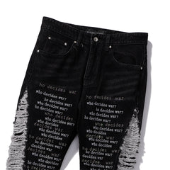 Who Decides War Typographic Laser-Etched Distressed Denim Jeans (Black)